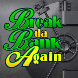 Break da Bank Again Slot